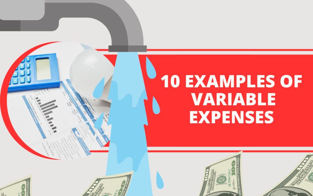 10 Examples of Variable Expenses of Your Personal Budget