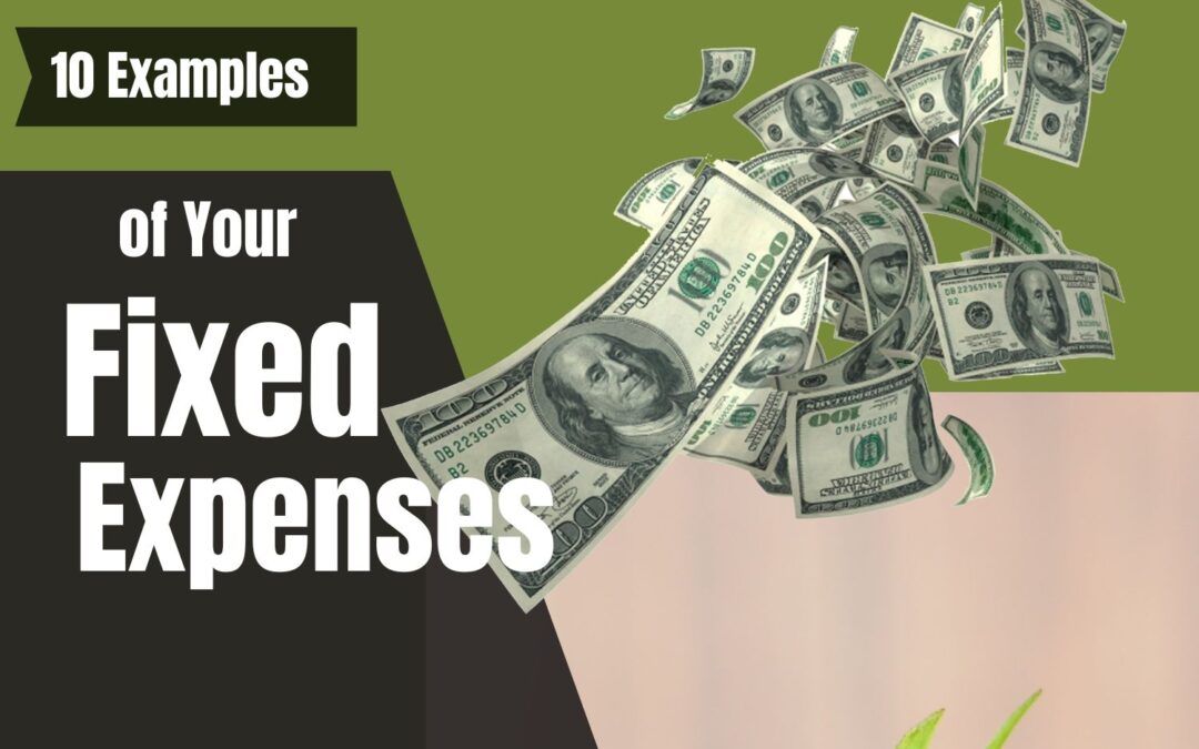 10 Examples Of Fixed Expenses Of Your Personal Budget Create Your Own 