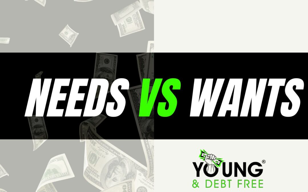 Needs vs Wants of Your Personal Budget