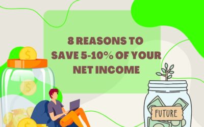 8 Reasons To Save 5-10% of Your Net Income Each Month