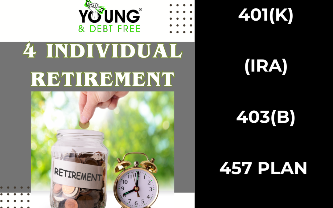 4 Individual Retirement Accounts
