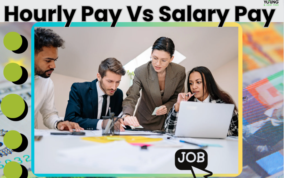 Hourly Pay, Salary Pay And Take Home Pay